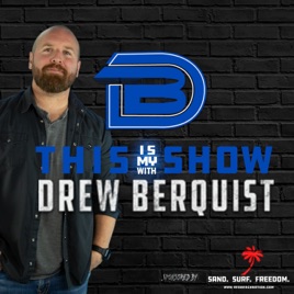 This Is My Show with Drew Berquist