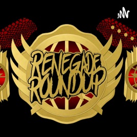 Renegade Roundup