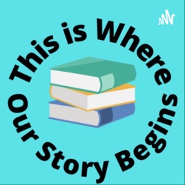 This is Where Our Story Begins