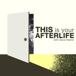 This Is Your Afterlife