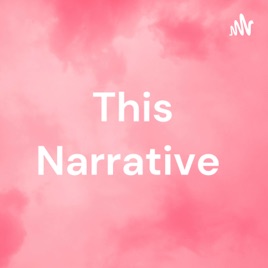This Narrative