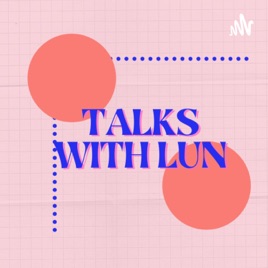 TalkswithLun
