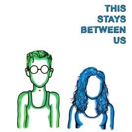 This Stays Between Us