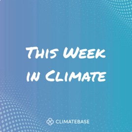This Week In Climate