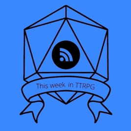 This Week In TTRPG