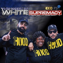 This Week In White Supremacy Podcast