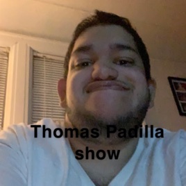 Thomas Padilla show