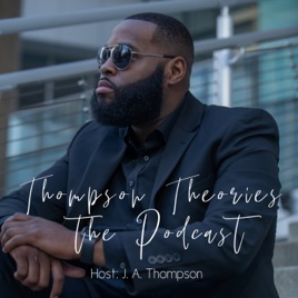 Thompson Theories Podcast
