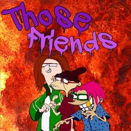 Those Friends