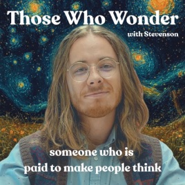 Those Who Wonder