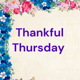Thankful Thursday