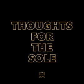 Thoughts for the Sole by HigherLXNG