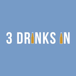 Three Drinks In Podcast