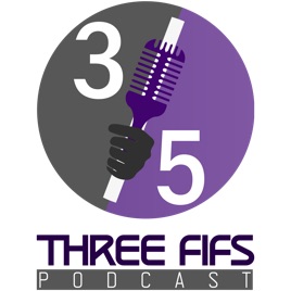 Three Fifs Podcast