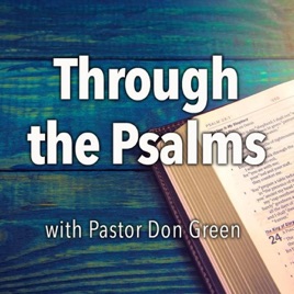 Through the Psalms with Don Green