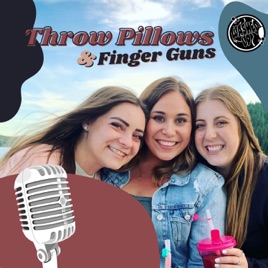 Throw Pillows & Finger Guns