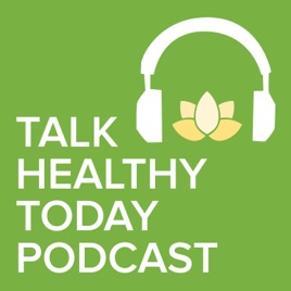Talk Healthy Today