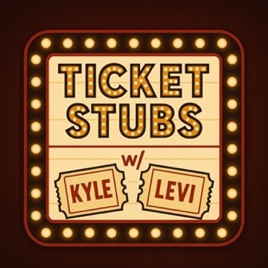 Ticket Stubs
