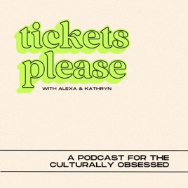 Tickets Please