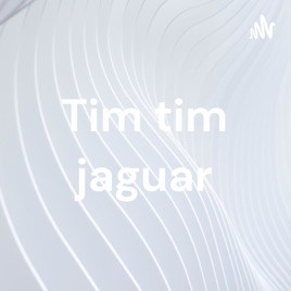 Tim tim jaguar