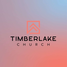 Timberlake Church Message Podcast