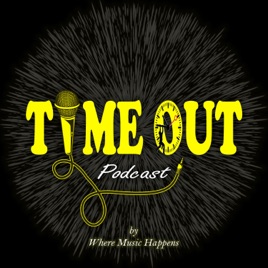 Time Out Podcast