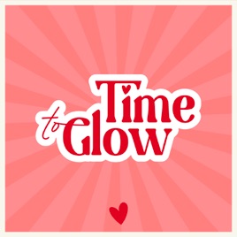 Time To Glow