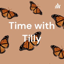 Times with Tilly