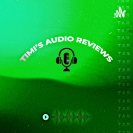 Timi’s Audio Reviews