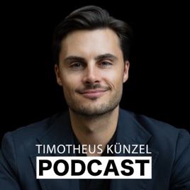 Timotheus Künzel Podcast