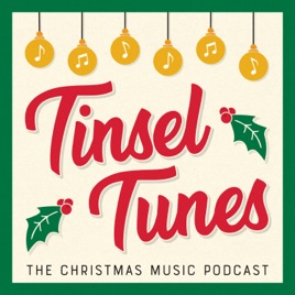 Tinsel Tunes - The Christmas Music Podcast