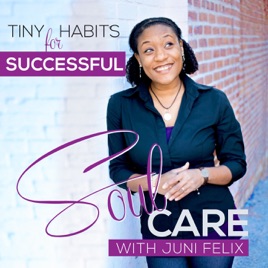 Tiny Habits for Successful Soul Care