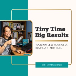 Tiny Time Big Results With Yasmin Vorajee