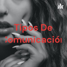 Tipos De Comunicación