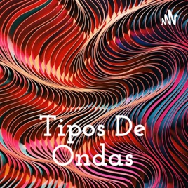 Tipos De Ondas