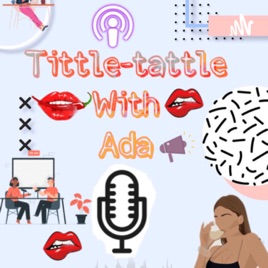 Tittle-tattle with ada