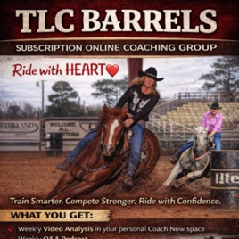 TLC Barrels, Barrel Racing Coach