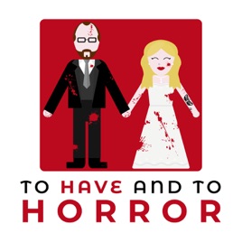 To Have and To Horror