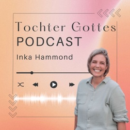 Tochter Gottes - Der Podcast