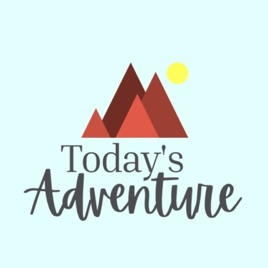 Today’s Adventure