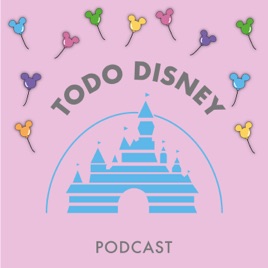 Todo Disney Podcast