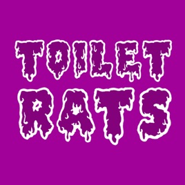 TOILET RATS