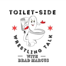 Toilet-side Wrestling Talk with Brad Marcus