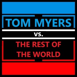 Tom Myers vs. the Rest of The World
