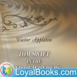 Tom Swift in the Land of Wonders by Victor Appleton