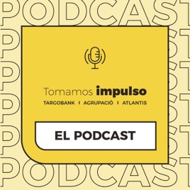 Tomamos impulso, el podcast