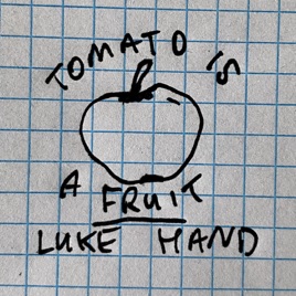 Tomato Is a Fruit