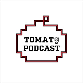 Tomato Podcast