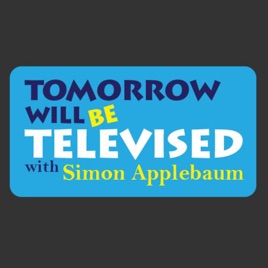 Tomorrow Will Be Televised