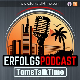 TomsTalkTime - DER Erfolgspodcast
